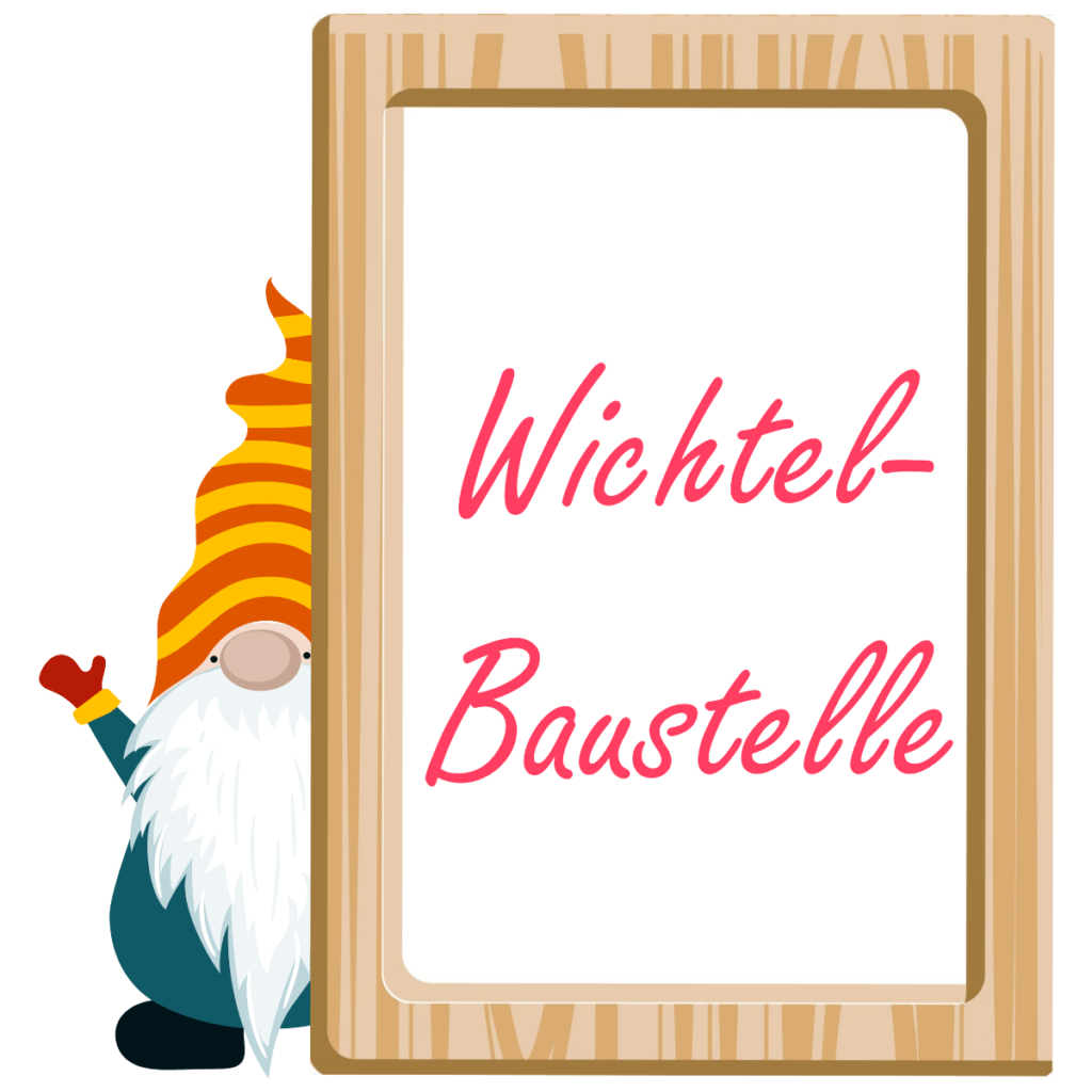 Wichtel-Baustelle